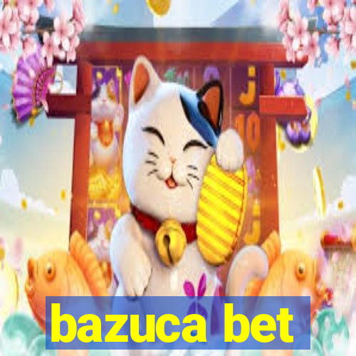 bazuca bet